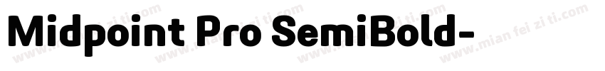 Midpoint Pro SemiBold字体转换
